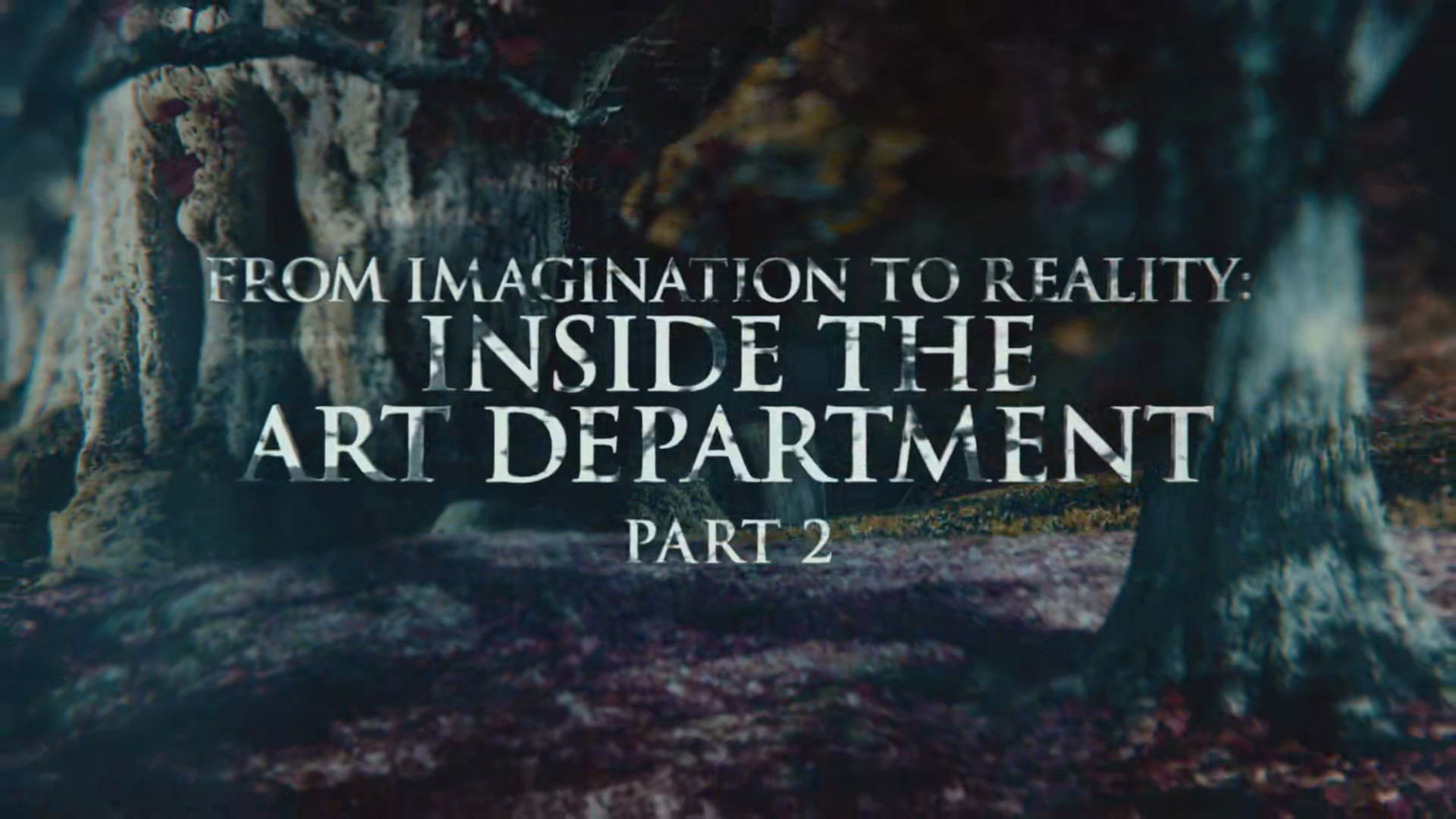 From Imagination to Reality: Inside the Art Department - Part 2